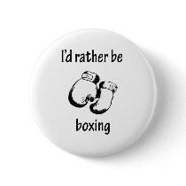 I'd Rather Be Boxing buttons