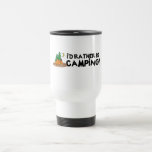 I'd Rather Be Camping Mug