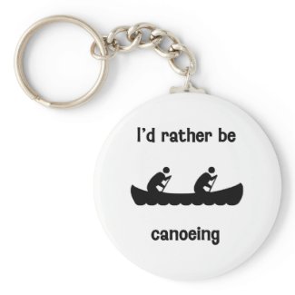 I'd rather be canoeing keychain