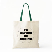 I'd Rather be Coding Bag