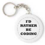 I'd Rather be Coding Keychain