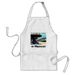 I'd rather be cookin', in Mexico! Apron