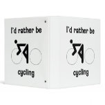I'd rather be cycling vinyl binders