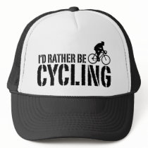 I'd Rather be Cycling (male) Trucker Hats