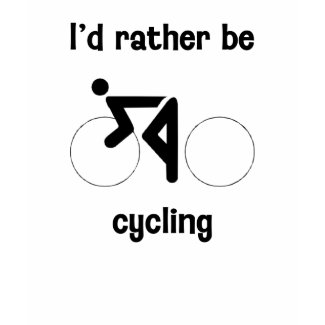 I'd rather be cycling shirt