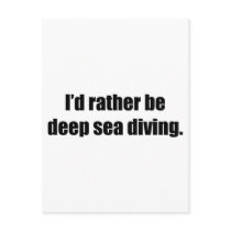 I'd Rather Be Deep Sea Diving postcards by ratherbedoing I'd Rather Be Deep Sea Diving postcards