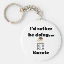 I'd rather be doing Karate Keychains