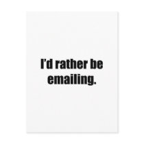 I'd Rather Be Emailing postcards