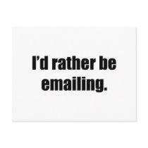 I'd Rather Be Emailing postcards