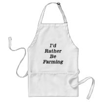 I'd rather be farming aprons by Farm_ville I'd rather be farming aprons