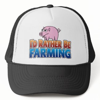 I'd Rather be Farming! (virtual farming) hat