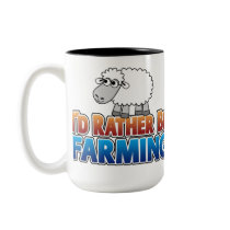 I'd Rather be Farming! (Virtual Farming) mugs by MyRazzleDazzle I'd Rather be Farming! (Virtual Farming) mugs
