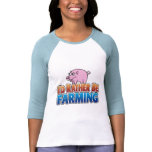 I'd Rather be Farming! (virtual farming) Tshirt