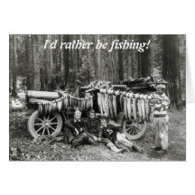I'd Rather Be Fishing! Card