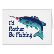I'd Rather Be Fishing Cards