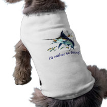 I'd rather be fishing! doggie shirt