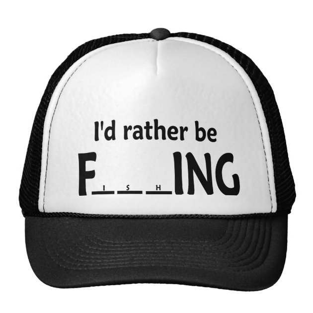 I'd Rather be FishING - Funny Fishing Trucker Hat-0