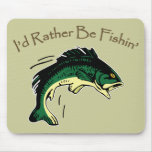 I'd Rather Be Fishing Hobby Print Mouse Pads