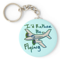 I'd Rather Be Flying Keychain