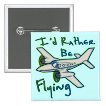 I'd Rather Be Flying Pin
