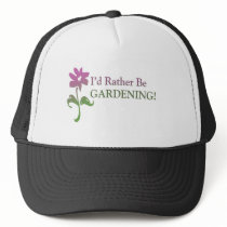 I'd Rather Be Gardening Trucker Hats