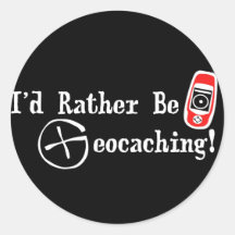 I'd Rather Be Geocaching! Stickers