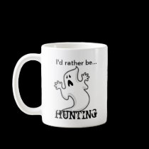 I'd rather be Ghost Hunting mugs