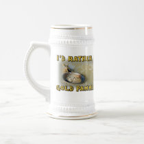 I'd Rather Be GOLD PANNING Mugs