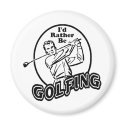 I'd Rather be Golfing magnets