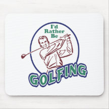 I'd Rather be Golfing Mouse Mat