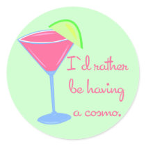 I'd rather be having a cosmo stickers by totallypainted I'd rather be having a cosmo stickers