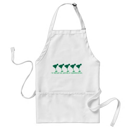 I'd rather be having a shamrocktini. apron