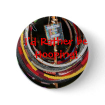 I'd Rather Be Hooping Flair buttons