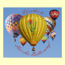 I'd Rather Be Hot Air Ballooning Poster posters