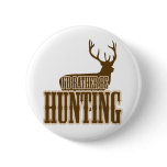 I'd Rather Be Hunting buttons