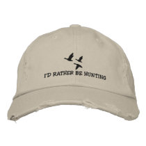 I'd rather be hunting embroidered baseball cap