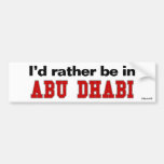 I'd Rather Be In Abu Dhabi Bumper Sticker