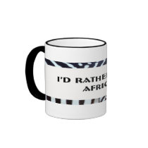I'd Rather Be In Africa Mug