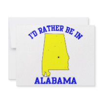 Id Rather Be In Alabama invitations by bartstshirts Id Rather Be In Alabama invitations