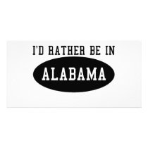 Id Rather Be In Alabama photo cards by bartstshirts Id Rather Be In Alabama photo cards
