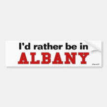 I'd Rather Be In Albany Bumper Stickers