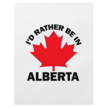 I'd Rather Be in Alberta Custom Flyer