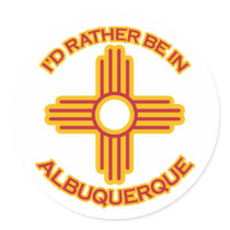 I'd Rather Be In Albuquerque stickers