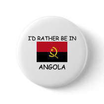 I'd rather be in Angola buttons by flagshirt I'd rather be in Angola buttons