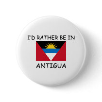I'd rather be in Antigua Button