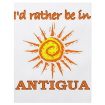 I'd Rather Be in Antigua Flyers
