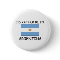 I'd rather be in Argentina Pins
