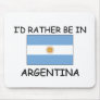 I'd rather be in Argentina Mouse Mats