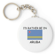 I'd rather be in Aruba Key Chain
