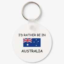 I'd rather be in Australia keychains